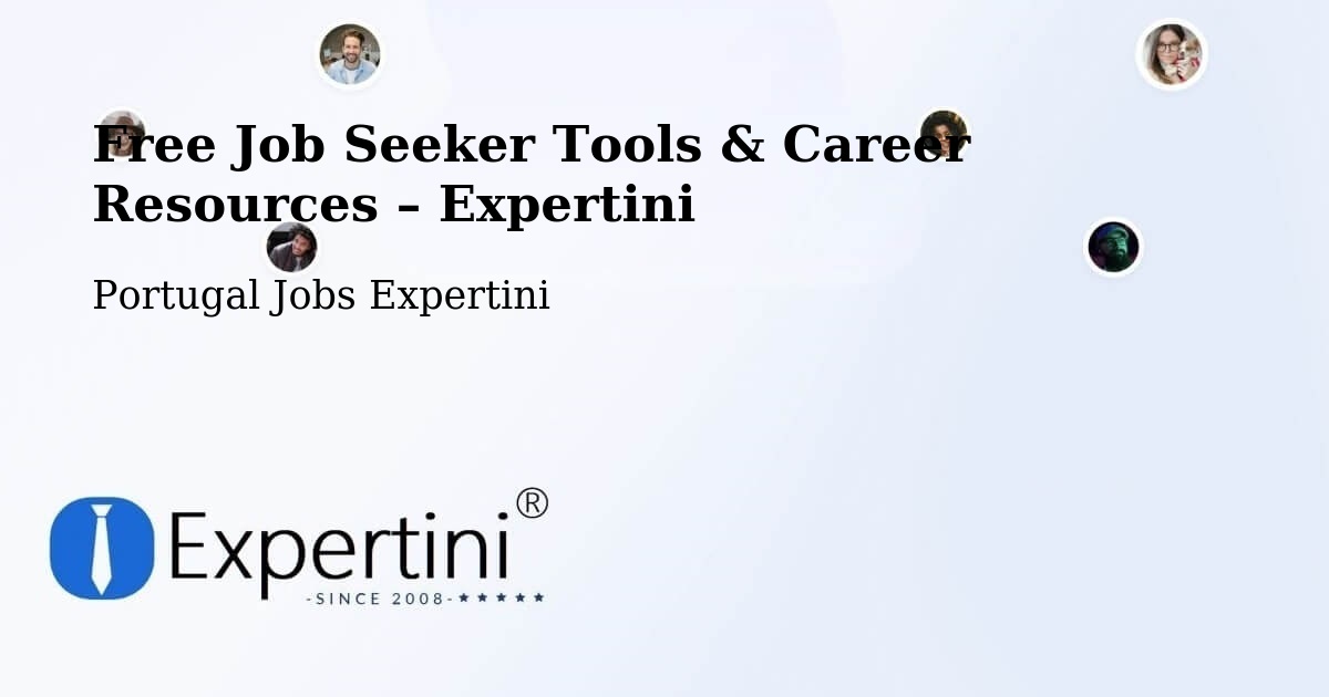 Free Job Seeker Tools & Career Resources – Feira - Feira, Portugal Jobs Expertini