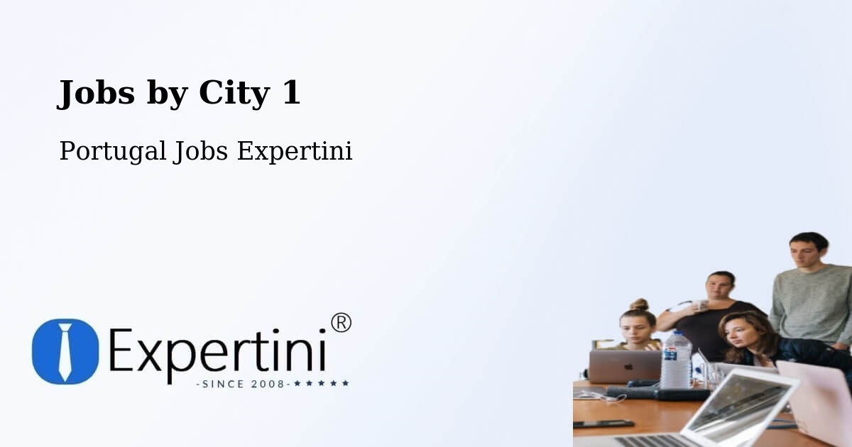 City Jobs in Portugal - Expertini