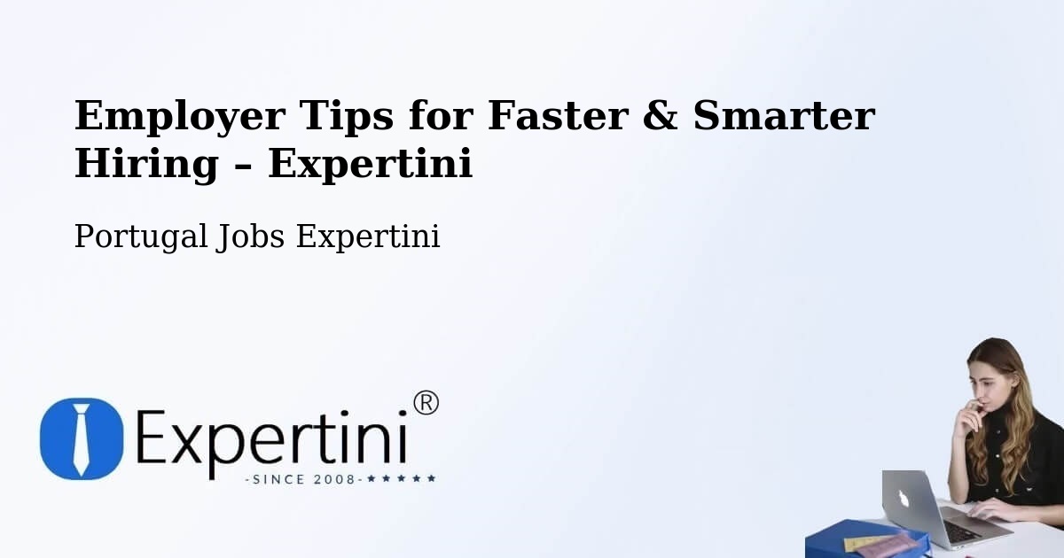 Employer Tips for Hiring & Recruitment – Feira - Feira, Portugal Jobs Expertini